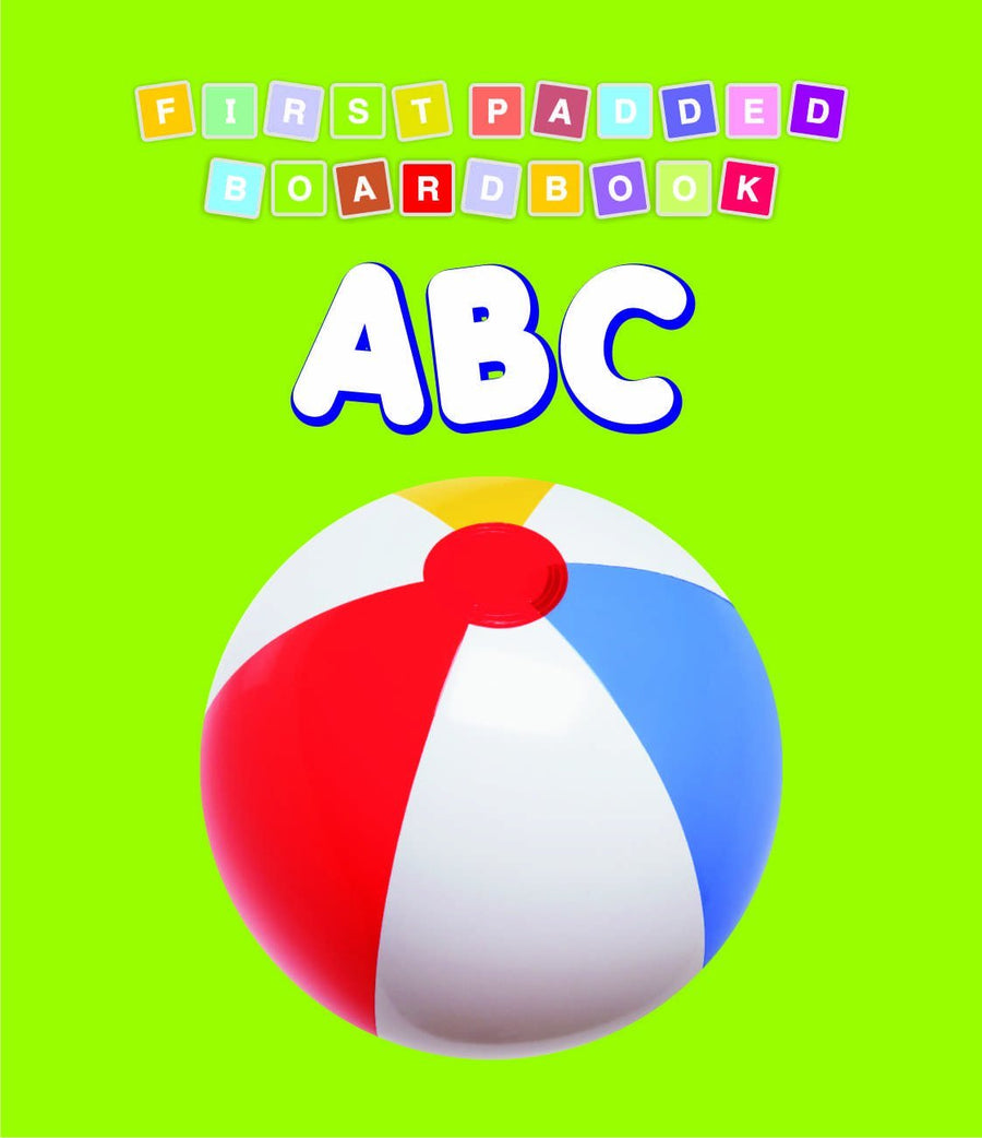 ABC - First Padded Board Book, Dreamland Publications, front cover