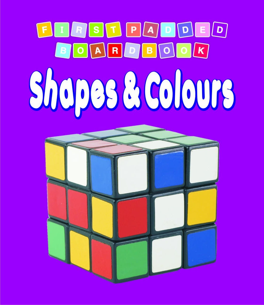 Shapes & Colours - First Padded Board Book, Dreamland Publications, front cover